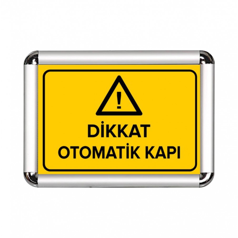 Dikkat Otomatik Kapı A3 Cerceveli Uyarı ve Yönlendirme Levhası