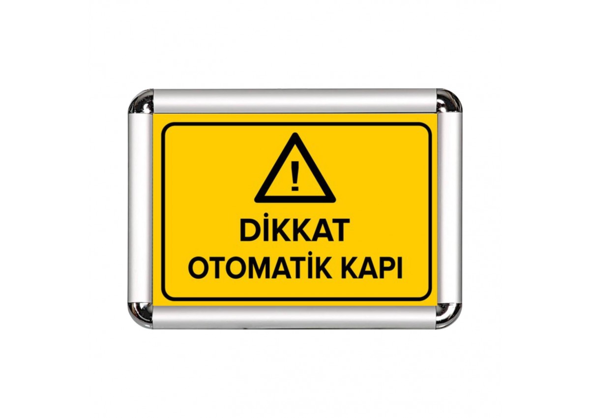 Dikkat Otomatik Kapı A3 Cerceveli Uyarı ve Yönlendirme Levhası