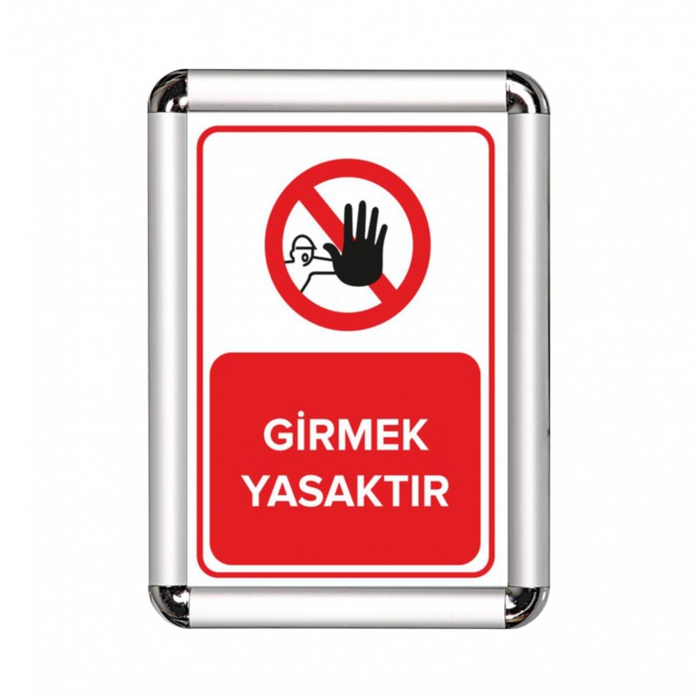 Girmek Yasaktır A3 Cerceveli Uyarı ve Yönlendirme Levhası