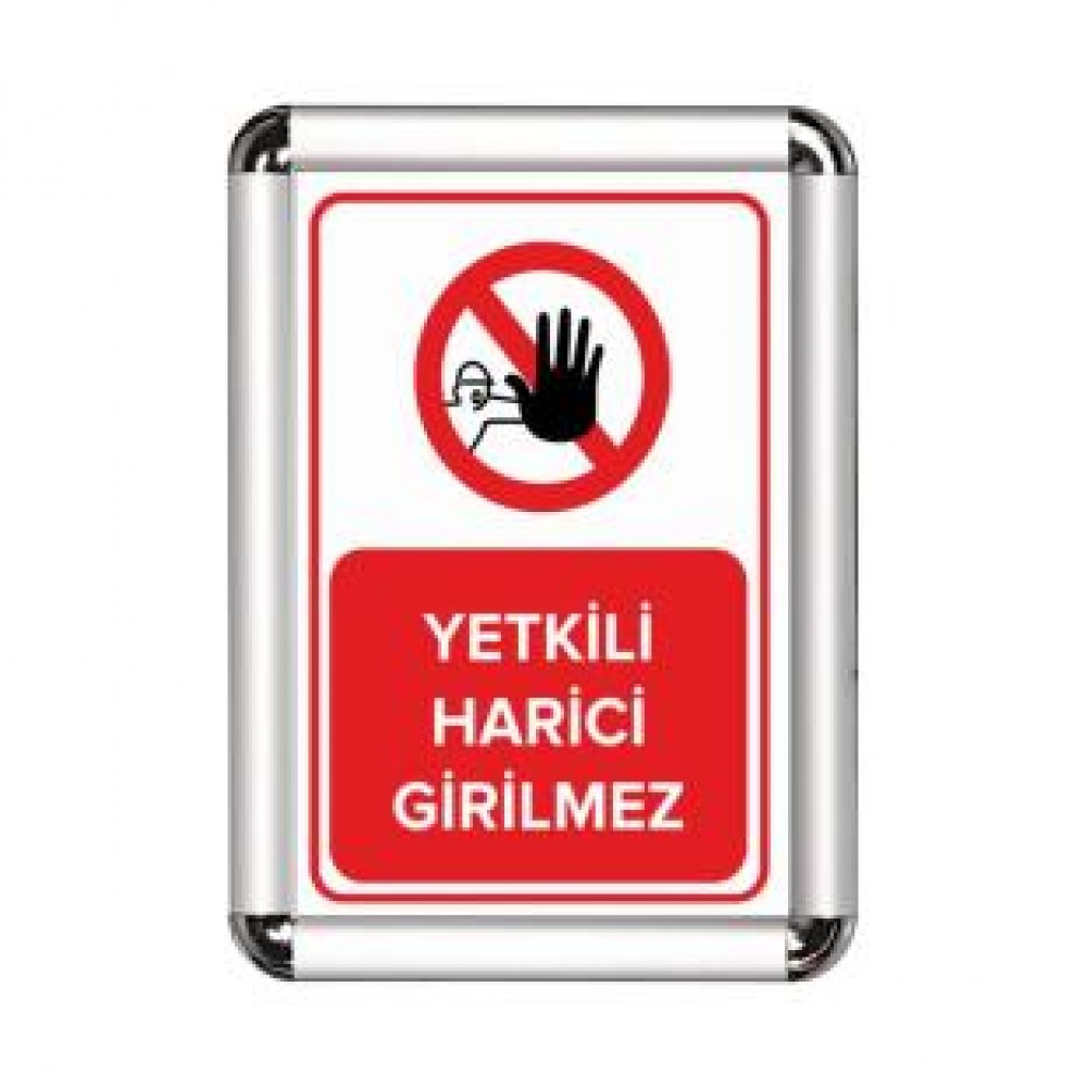 Görevli Harici Giremez A3 Cerceveli Uyarı ve Yönlendirme Levhası