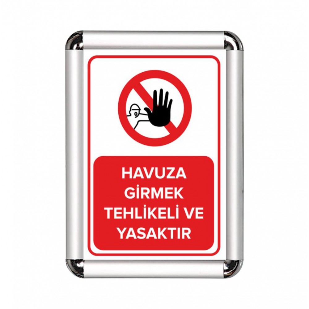 Havuza Girmek Yasak A3 Cerceveli Uyarı ve Yönlendirme Levhası