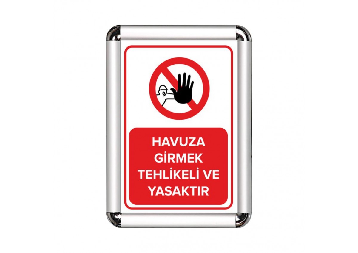 Havuza Girmek Yasak A3 Cerceveli Uyarı ve Yönlendirme Levhası