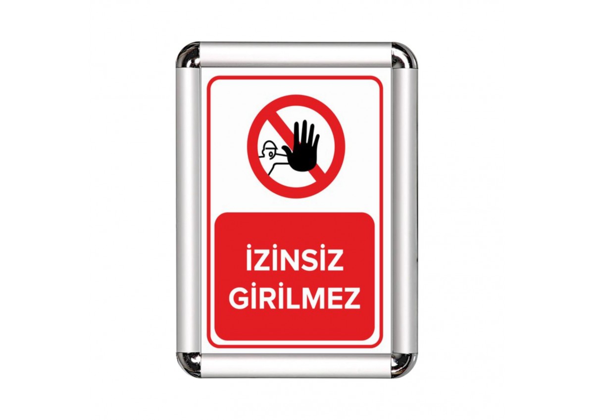İzinsiz Girilmez A3 Yasak Cerceveli Uyarı ve Yönlendirme Levhası