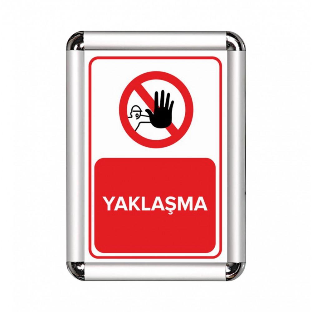 Yaklaşma A3 Cerceveli Uyarı ve Yönlendirme Levhası