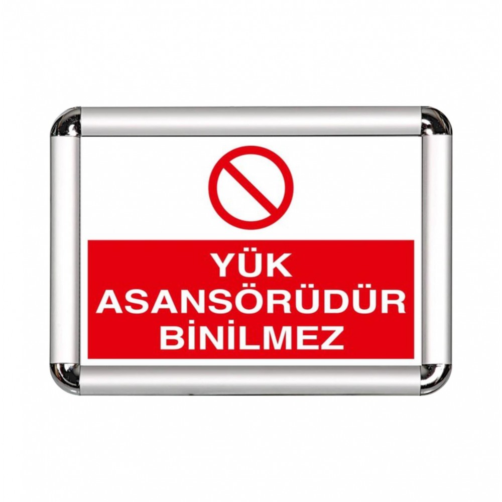 Yük Asansörüdür Binilmez A3 Cerceveli Uyarı ve Yönlendirme Levhası